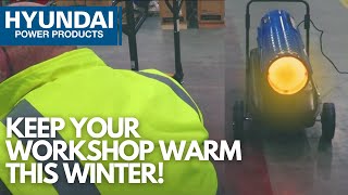 Is your workshop cold Try out our best selling DieselKerosene Space Heaters by Hyundai [upl. by Sayce]