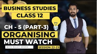 Organising  Chapter 5  Class 12  Business Studies  Part 3 [upl. by Liahcim]