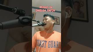 MINSAN by IMELDA PAPIN cover [upl. by Wylie]