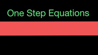 How To Solve One Step Equations iAlgebraLinear EquationsMath Made Easy Tutorials [upl. by Azalea]