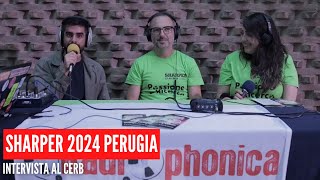 SHARPER 2024 PERUGIA  INTERVISTA AL CERB [upl. by Iht310]