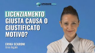 Il licenziamento per giusta causa e giustificato motivo [upl. by Jeniece683]