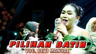 DEVI MANUAL  PILIHAN BATIN  KAJJJOLE PANTURA quot DEWI DIVA GROUP quot LIVE SUMUR SAPI  SUBANG [upl. by Suiravat]