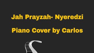 Jah Prayzah Nyeredzi Piano Cover by Carlos Captain [upl. by Bron]