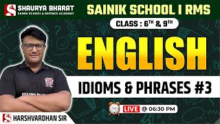 Idioms amp Phrases  3 English class for Sainik School and RMS Class 6th and 9th by Harshwardhan Sir [upl. by Dove]