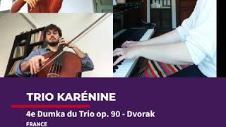 Trio Karénine  4ème Dumka du Trio op 90 Dvorak [upl. by Aidnyl]