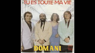 Domani  Tu es toute ma vie 1981 [upl. by Shandee]