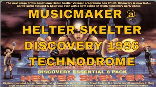 MUSICMAKER  HELTER SKELTER  DISCOVERY 1996 TECHNODROME [upl. by Kobi]