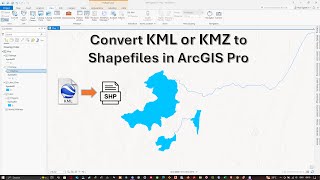 How to convert KML or KMZ file to Shapefile in ArcGIS Pro [upl. by Lifton]