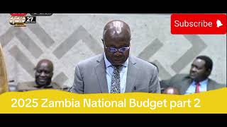 2025 Zambia National Budget part 2 [upl. by Godspeed476]