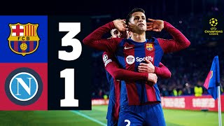 HIGHLIGHTS  FC BARCELONA 3 vs 1 NAPOLI  UEFA CHAMPIONS LEAGUE 202324 [upl. by Romney938]