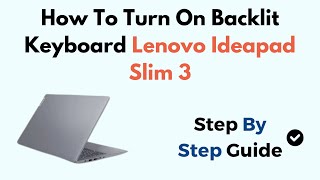 How To Turn On Backlit Keyboard Lenovo Ideapad Slim 3 [upl. by Skipton980]