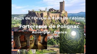 La Forteresse de Polignac  Puits de lOracle et Puits de lAbîme [upl. by Launam]