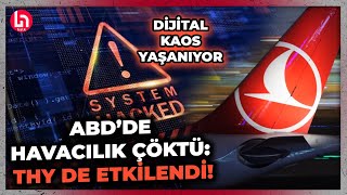 Dünyada görülmemiş bir kriz yaşanıyor ABD’de uçuşlar durdu… THY de etkilendi [upl. by Madella610]