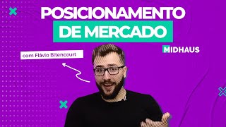 Posicionamento de mercado  O QUE É e COMO DEFINIR O SEU  MIDHAUS [upl. by Estele]