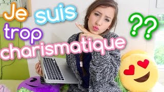 🍍 Je suis trop charismatique [upl. by Orten]