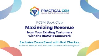 Maximizing Revenue from Your Existing Customers with the REACH Framework  PCSM Book Club [upl. by Urbai509]