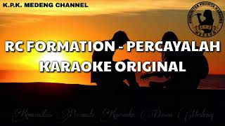 Karaoke RC Formation  Percayalah [upl. by Kokoruda]