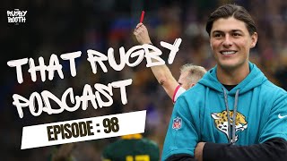 That Rugby Podcast  Episode 98 Time Out or Full Send  The Red Card Debate [upl. by Lad970]