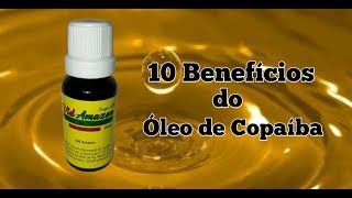 10 Benefícios do óleo de copaíba [upl. by Diskson]