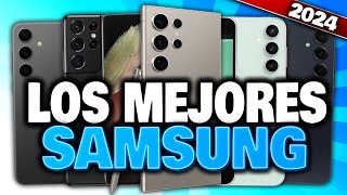 🏆 Los 10 MEJORES CELULARES SAMSUNG que DEBES COMPRAR en 2024 ¡NO TE EQUIVOQUES ✅ [upl. by Aknaib]