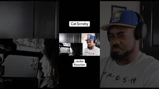 cal scruby  JACKIN reaction [upl. by Emsoc]