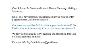 Case Solution Mountain Musical Theatre Company Making a Statement [upl. by Swamy]