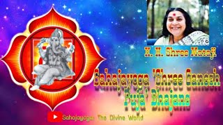 Sahajayoga Shree Ganesha Bhajans on Shree Ganesh PujaFestival [upl. by Sascha]