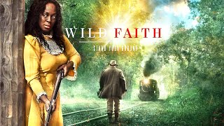 Wild Faith  DRAMA  Full Movie [upl. by Debbee]