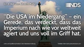 Die USA im Niedergang – ein Gerede  das Imperium hat uns voll im Griff [upl. by Ahsiken]