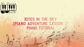 Kites In The Sky Piano Adventure Lesson 1 Piano Tutorial [upl. by Teador587]