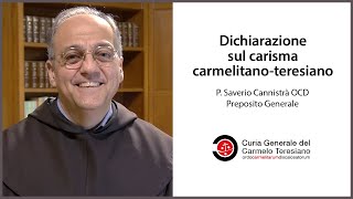 Dichiarazione sul carisma carmelitanoteresiano  quotEssere Carmelitani Scalzi oggiquot [upl. by Anoerb]