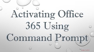 Activating Office 365 Using Command Prompt [upl. by Elorak886]