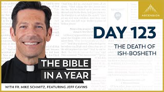 Day 123 The Death of Ishbosheth — The Bible in a Year with Fr Mike Schmitz [upl. by Harty]