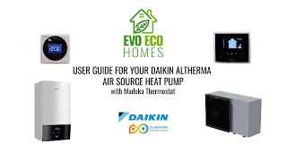 A Video Guide to your Daikin Altherma Air Source Heat Pump with a Madoka Thermostat [upl. by Hercule]