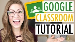 Getting Started with Google Classroom  EDTech Made Easy  GOOGLE CLASSROOM TUTORIAL [upl. by Yaja977]