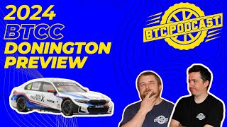 DONINGTON PREVIEW 2024 BTCC [upl. by Nefets]