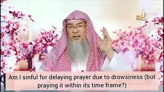 Am I sinful for delaying the prayer but would pray before prayer time ends  Assim al hakeem [upl. by Okoyk833]