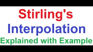 Stirlings Central Difference Interpolation Formula Explained With Example 2nd Order Polynomial [upl. by Laurance]