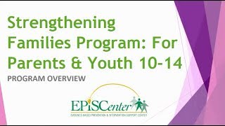 Strengthening Families Program SFP 1014  Program Overview [upl. by Atnad]