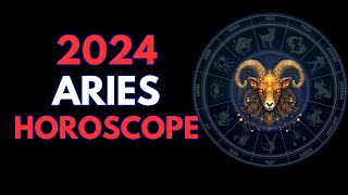 ARIES 2024 Horoscope 🌟 [upl. by Lipinski]