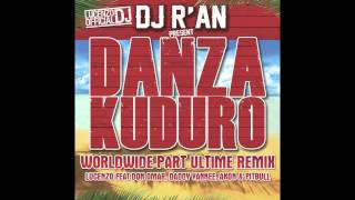 LUCENZO FEAT DON OMAR DADDY YANKEE AKON amp PITBULL DANZA KUDURO WORLDWILDE ULTIME REMIX BY DJ RAN [upl. by Ellives335]