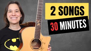 Play Your First 2 Guitar Songs in Only 30 Minutes [upl. by Lac]