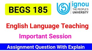 BEGS 185 Important Questions  English Language Teaching  BEGS 185 Previous year Question Paper [upl. by Fradin]