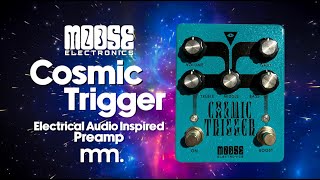 MusicMaker Presents MOOSE ELECTRONICS COSMIC TRIGGER PREAMP [upl. by Sitnerp778]