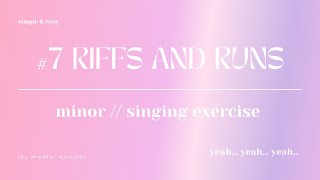 7 SIMPLE AND EASY RIFF AND RUN IDEAS for beginner singers [upl. by Sehguh]