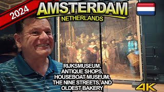 Solo Travel Amsterdam Rijksmuseum Houseboat Museum Amsterdams Oldest Bakery amp Oldest House 2024 [upl. by Einej2]