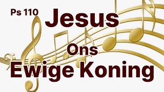 Jesus ons Ewige Koning Ps 1103 Ds G Opperman Ps Bybelstudies God se Liedere WoordeuitsyWoning [upl. by Sualkcin]