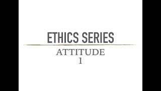 ETHICS SERIES for UPSC Mains  Civil services  IAS  Attitude 1 [upl. by Gonta]