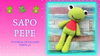 Sapo Pepe Amigurumi  Tutorial detallado Paso a Paso Parte 1 de 2 [upl. by Eikcaj634]